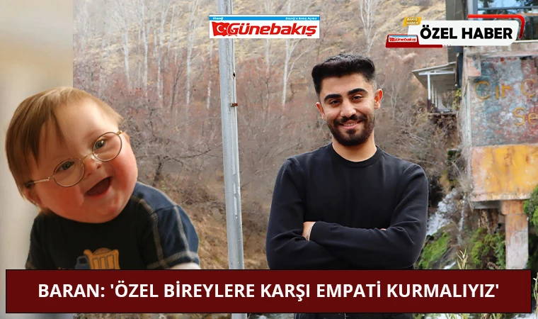 Baran: 'Özel Bireylere Karşı Empati Kurmalıyız'