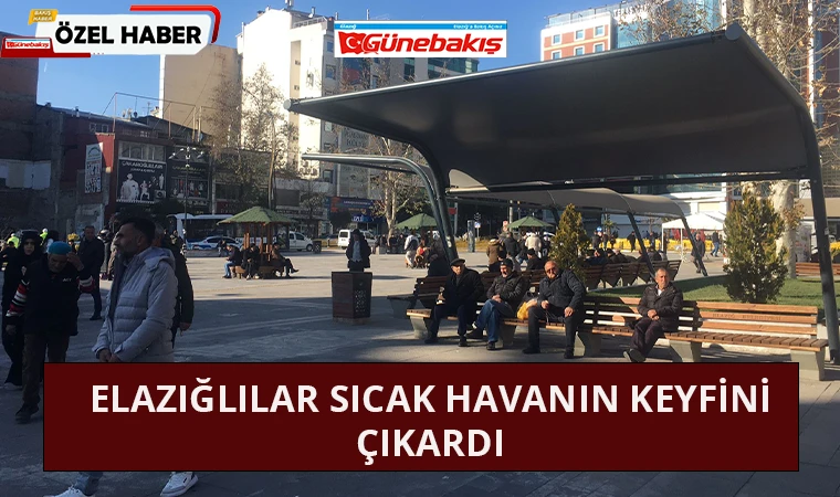 Elazığlılar Sıcak Havanın Keyfini Çıkardı