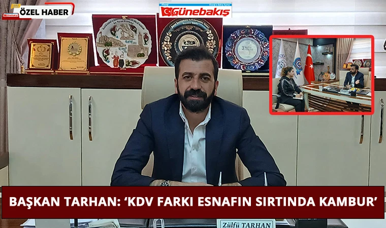 Başkan Tarhan: ‘KDV Farkı Esnafın Sırtında Kambur’