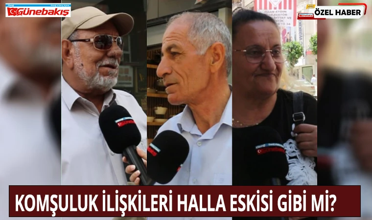 Komşuluk İlişkileri Halla Eskisi Gibi Mi?