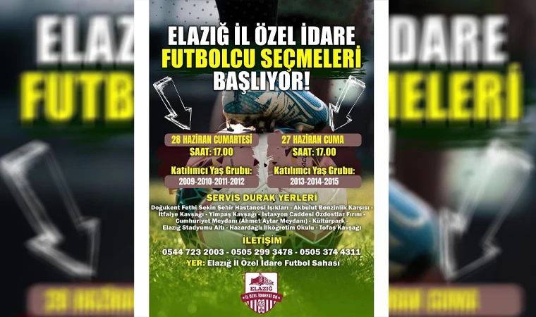 Elazığ İl Özel İdare SK'dan Altyapı İçin Futbolcu Seçmeleri