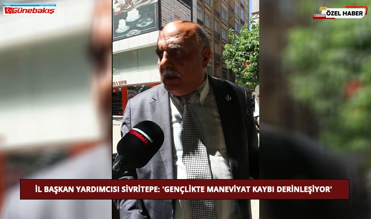 İl Başkan Yardımcısı Sivritepe: 'Gençlikte Maneviyat Kaybı Derinleşiyor'