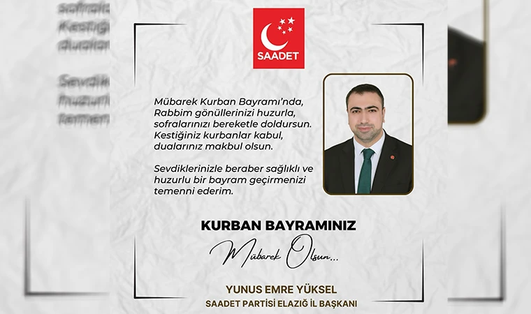 Saadet Partisi Elazığ İl Başkanı Yunus Emre Yüksel