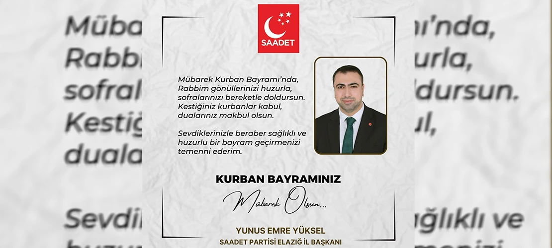 Saadet Partisi Elazığ İl Başkanı Yunus Emre Yüksel