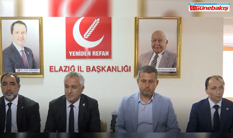 Yeniden Refah Elazığ’da Gündemi Değerlendirdi