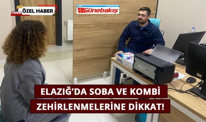 Elazığ’da Soba ve Kombi Zehirlenmelerine Dikkat!