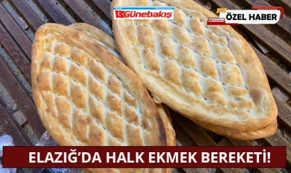 Elazığ’da Halk Ekmek Bereketi!