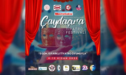 Çayda Çıra Tiyatro Festivali, Elazığ’da Kahkaha ve Drama Doyuracak!