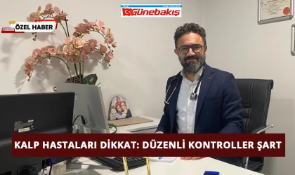 Kalp Hastaları Dikkat: Düzenli Kontroller Şart
