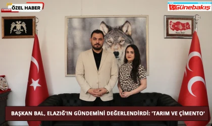 Başkan Bal, Elazığ’ın Gündemini Değerlendirdi: 'Tarım Ve Çimento'