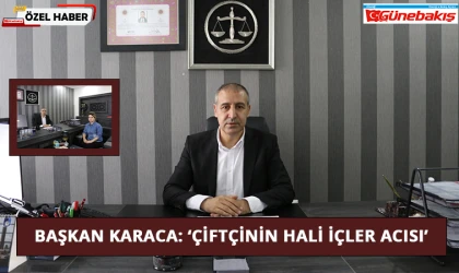 Başkan Karaca: ‘Çiftçinin Hali İçler Acısı’