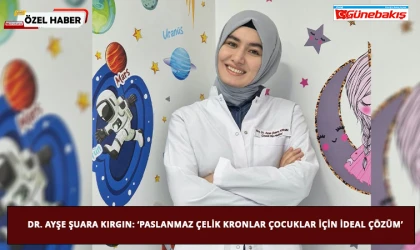 Dr. Ayşe Şuara Kırgın: ‘Paslanmaz Çelik Kronlar Çocuklar İçin İdeal Çözüm’