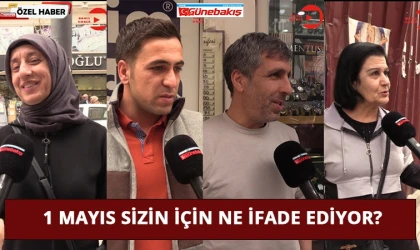 1 Mayıs Sizin İçin Ne İfade Ediyor?
