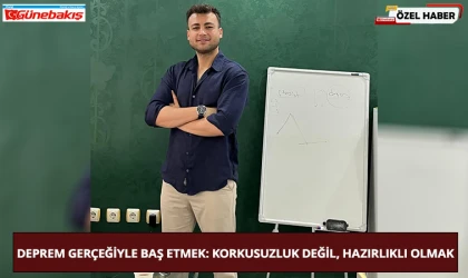 Deprem Gerçeğiyle Baş Etmek: Korkusuzluk Değil, Hazırlıklı Olmak