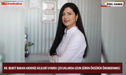 Dr. Buket Baran Akdeniz Aileleri Uyardı: Çocuklarda Uzun Süren Öksürük Önemsenmeli