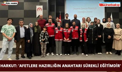 HARKUT: 'Afetlere Hazırlığın Anahtarı Sürekli Eğitimdir'