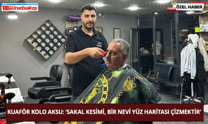 Kuaför Kolo Aksu: ‘Sakal Kesimi, Bir Nevi Yüz Haritası Çizmektir’