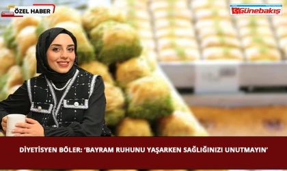 Diyetisyen Böler: ‘Bayram Ruhunu Yaşarken Sağlığınızı Unutmayın’