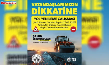 Şehit İlhanlar Caddesi Geçici Olarak Trafiğe Kapatılıyor