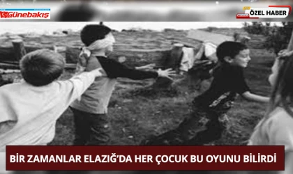 Bir Zamanlar Elazığ’da Her Çocuk Bu Oyunu Bilirdi