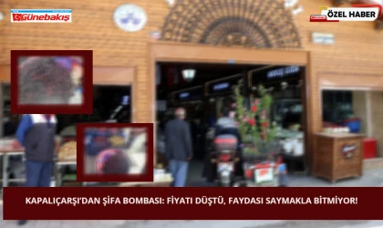 Kapalıçarşı’dan Şifa Bombası: Fiyatı Düştü, Faydası Saymakla Bitmiyor!
